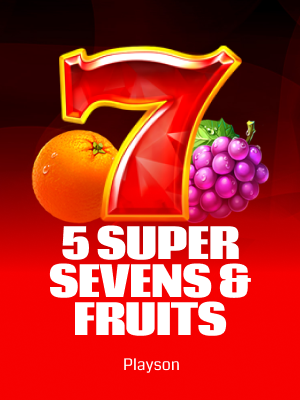 5 Super Sevens & Fruits